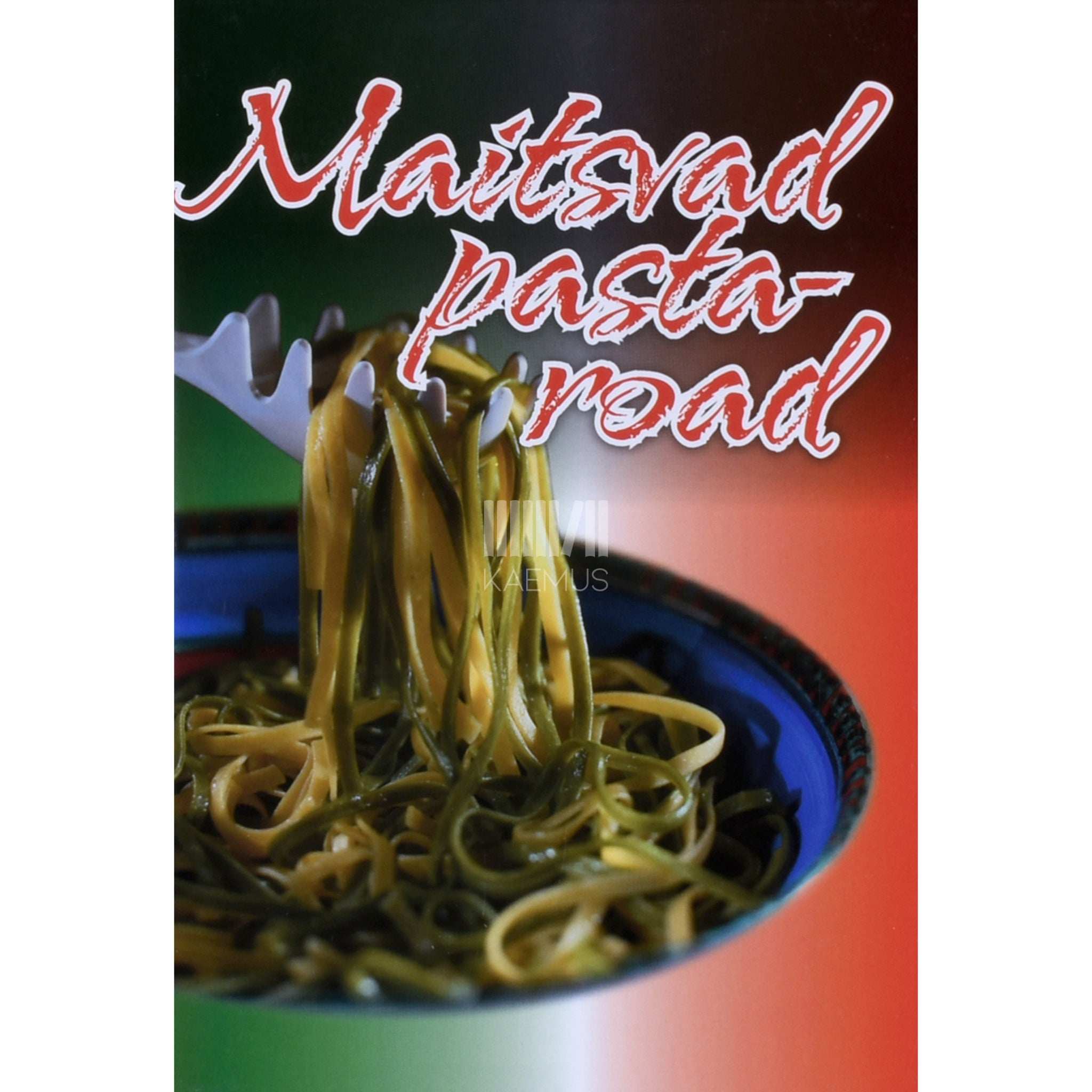 … Maitsvad pastaroad