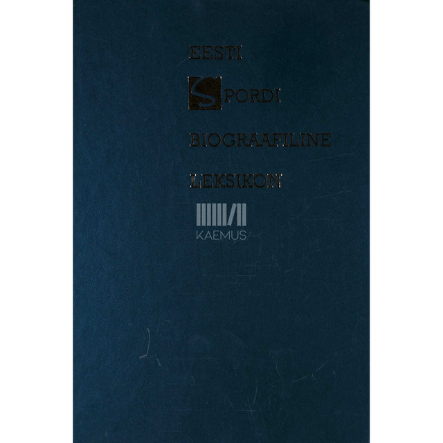 … - Eesti spordi biograafiline leksikon