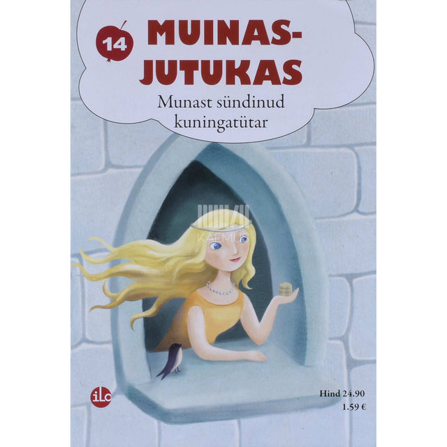 Friedrich Reinhold Kreutzwald - Munast sündinud kuningatütar. Eesti muinasjutt