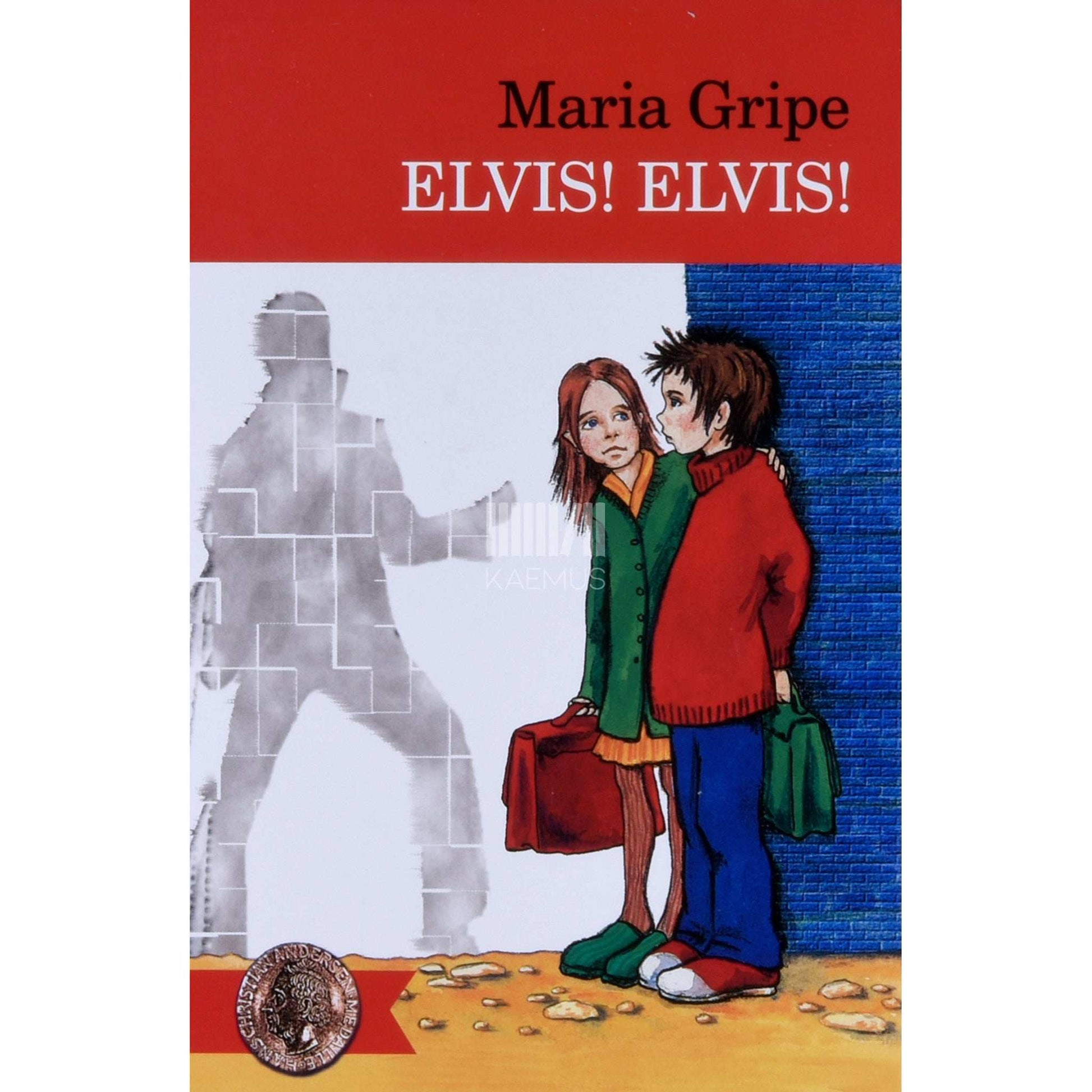 Maria Gripe - Elvis! Elvis!
