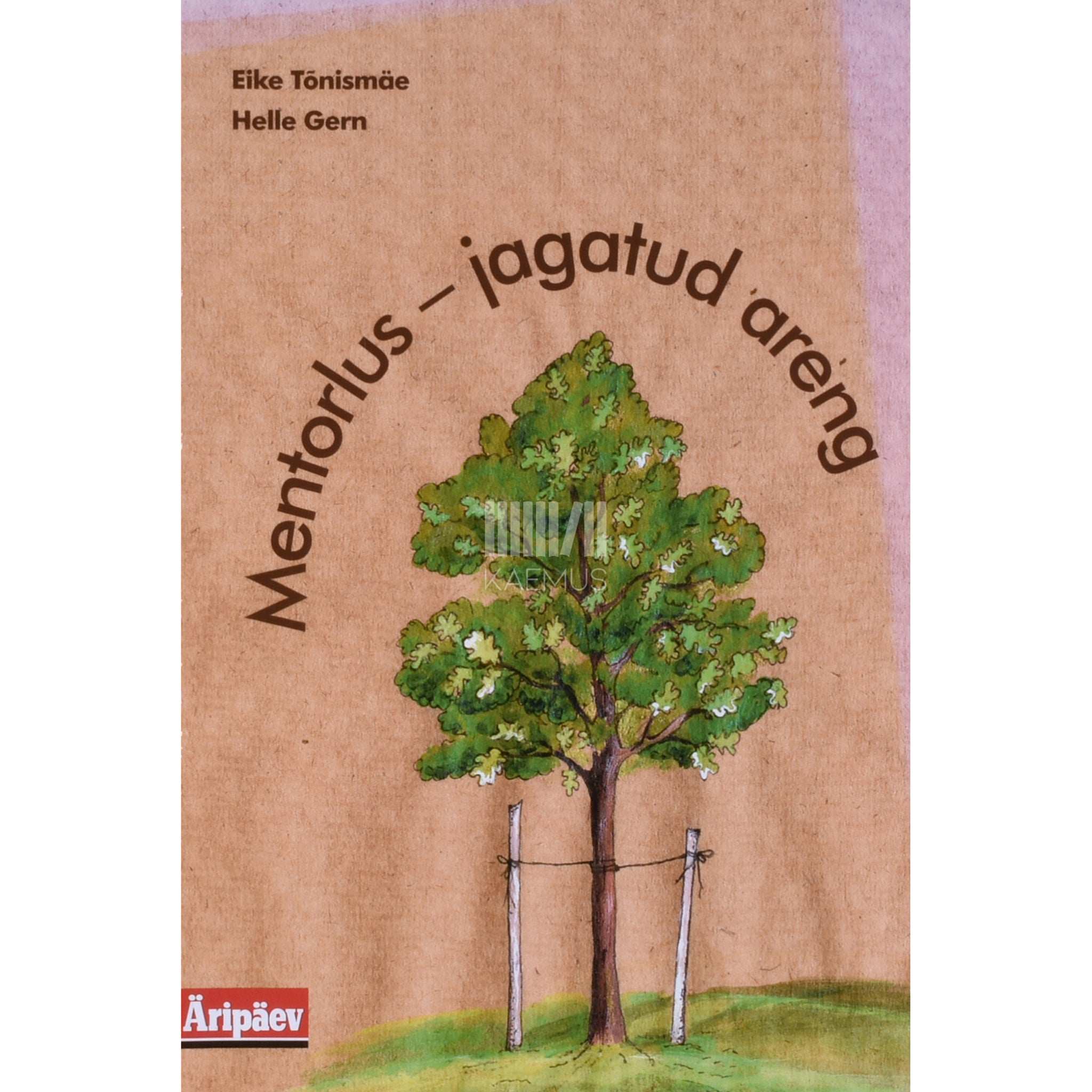 Helle Gern, Eike Tõnismäe Mentorlus - jagatud areng