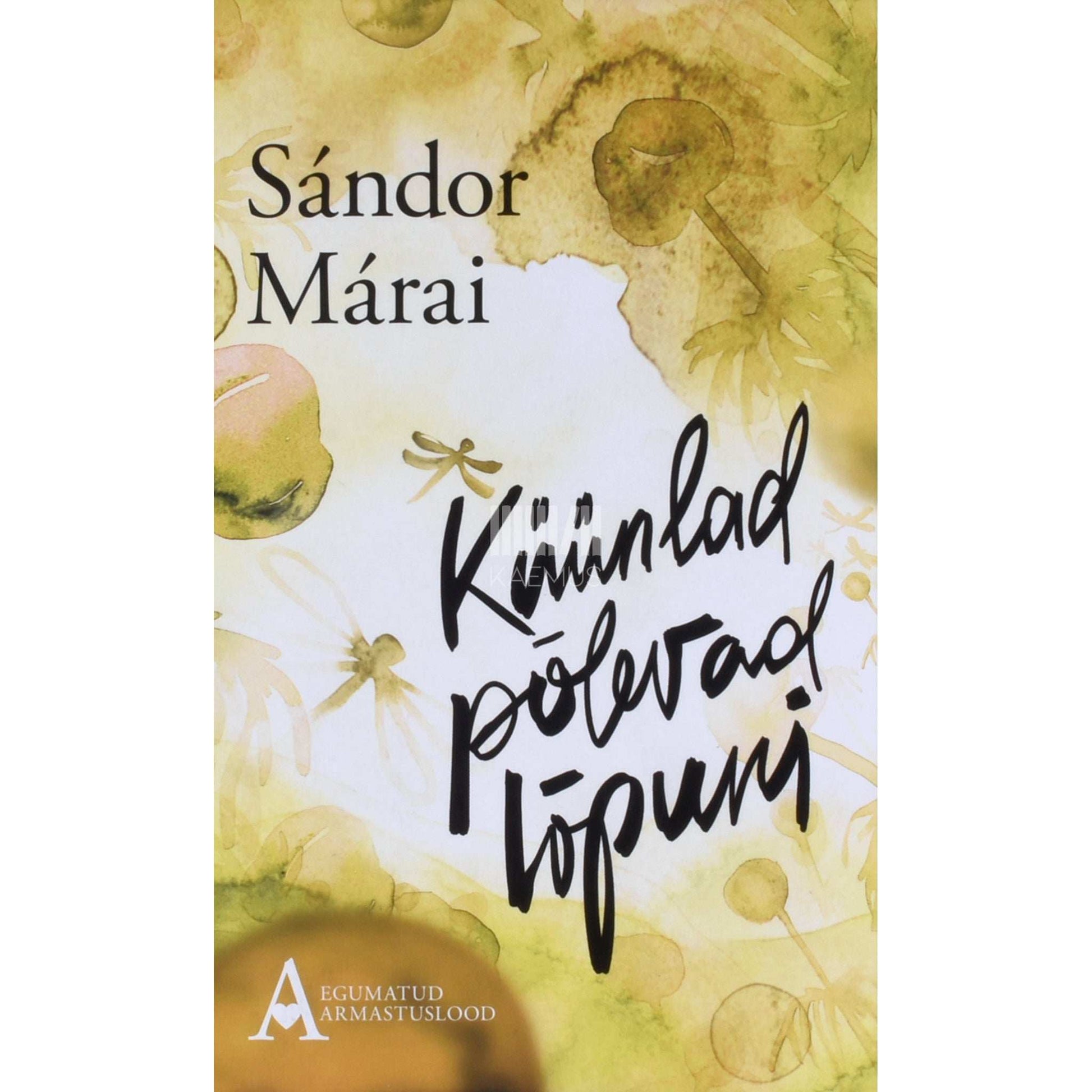 Sándor Márai - Küünlad põlevad lõpuni