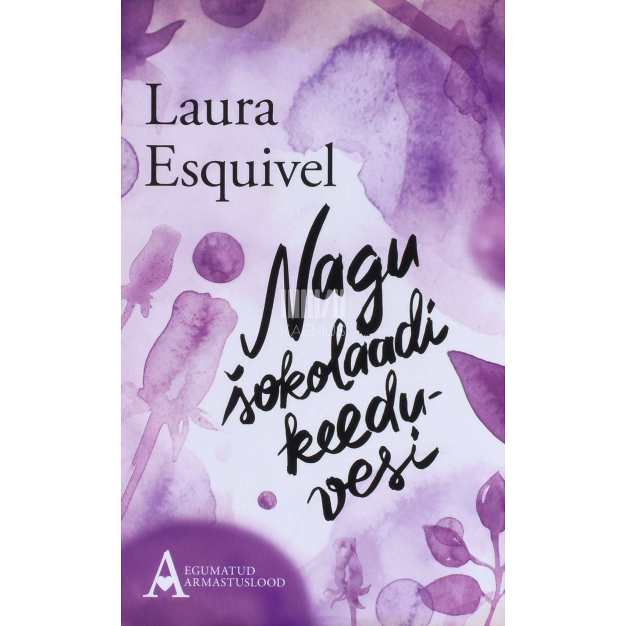 Laura Esquivel Nagu šokolaadi keeduvesi