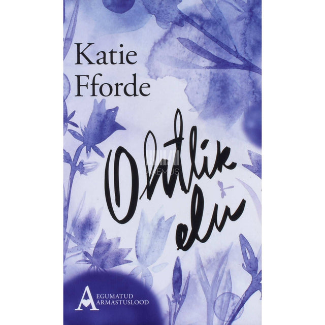 Katie Fforde - Ohtlik elu