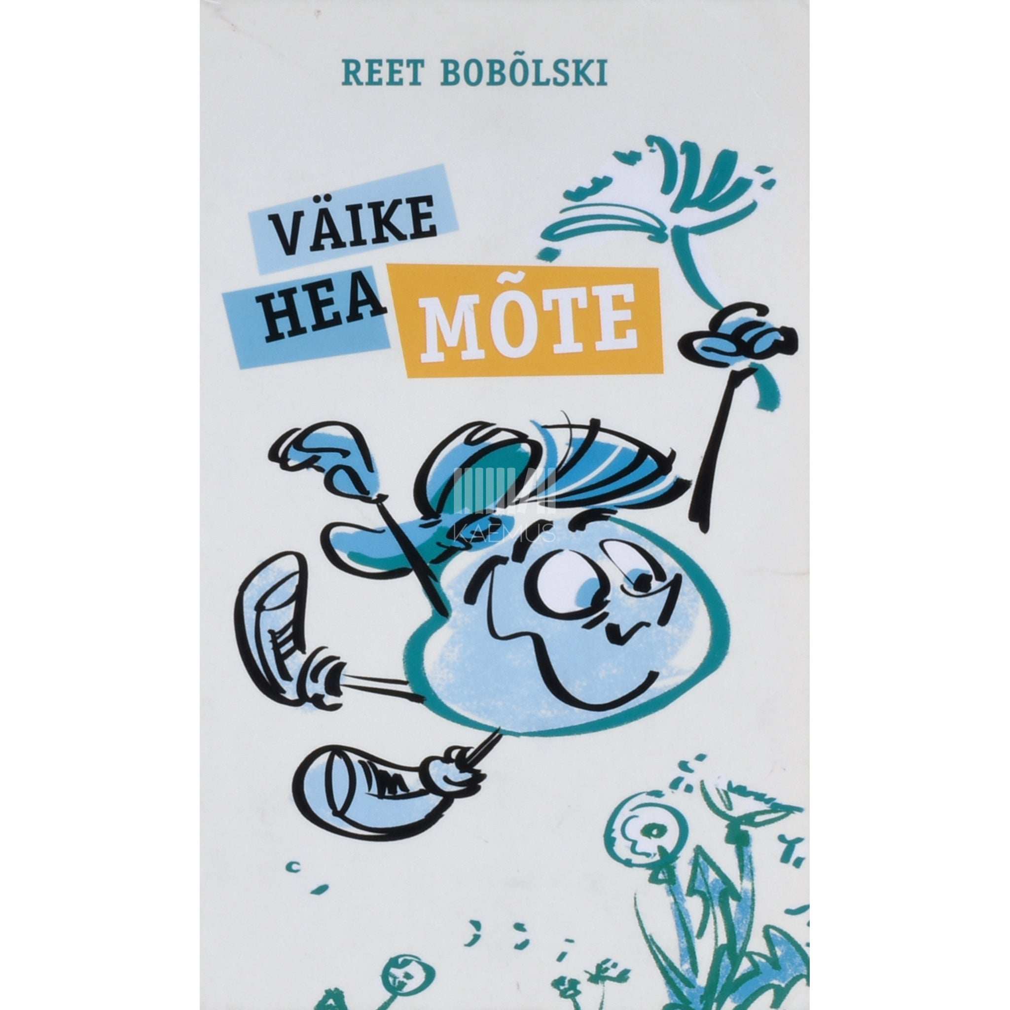 Reet Bobõlski Väike hea mõte