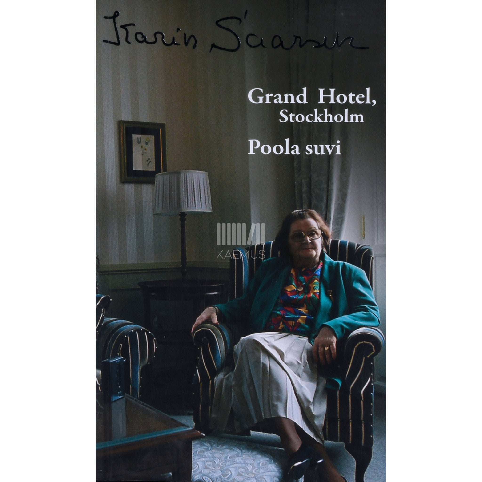 Karin Saarsen Grand Hotel, Stockholm. Karin Saarseni intervjuu Urmas Otile