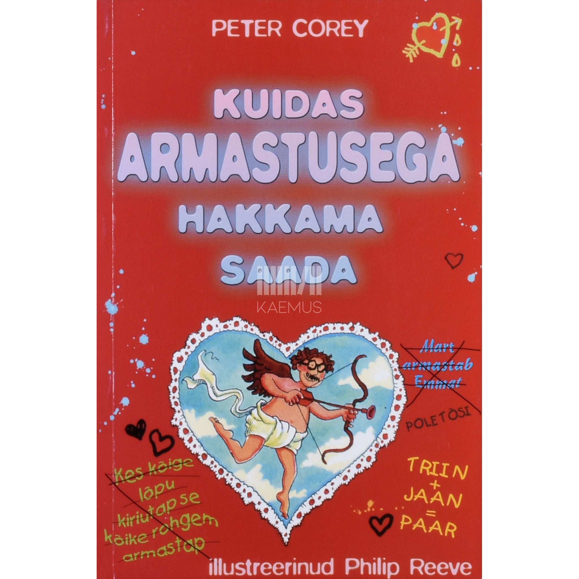 Peter Corey - Kuidas armastusega hakkama saada