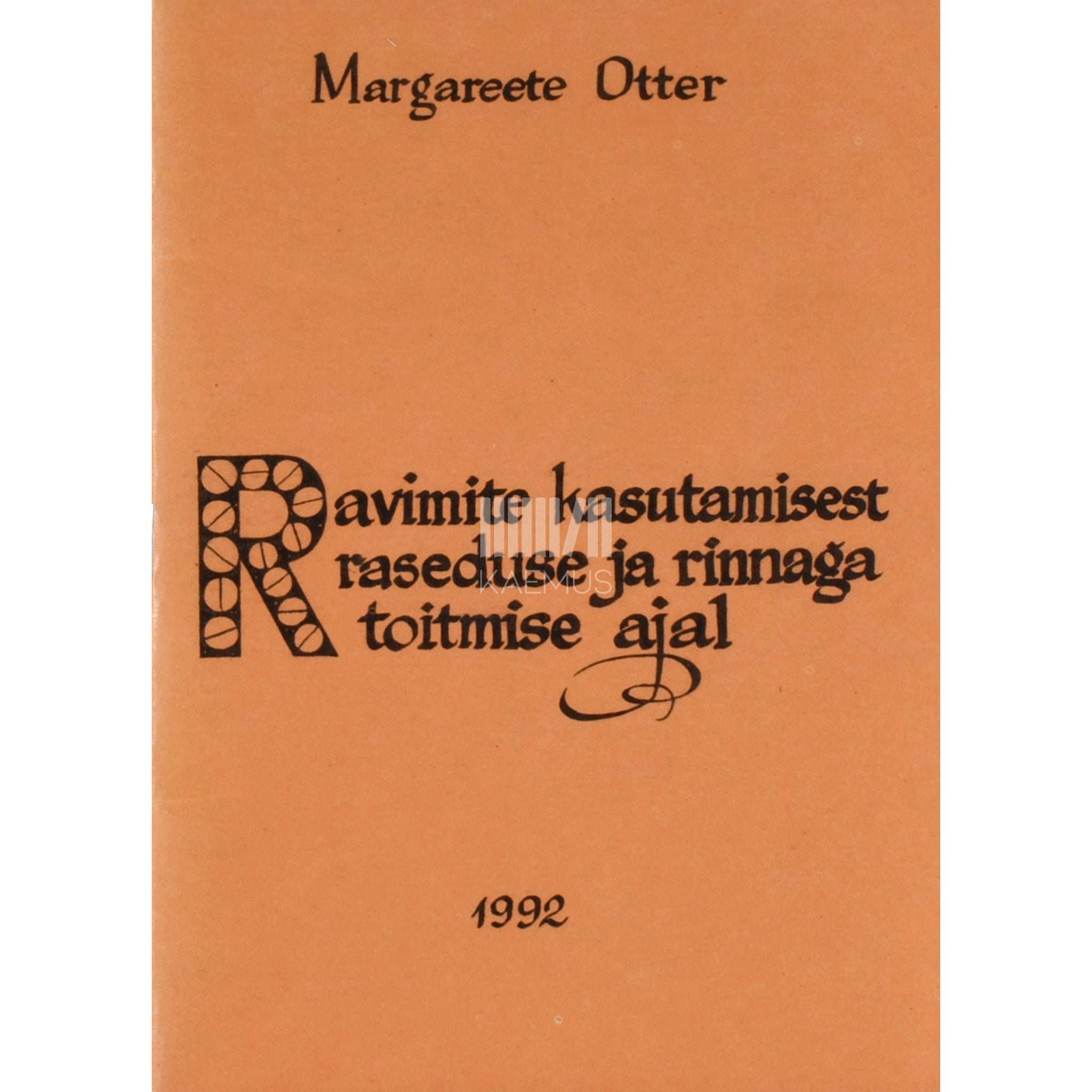 Margareete-Helge Otter Ravimite kasutamisest raseduse ja rinnaga toitmise ajal