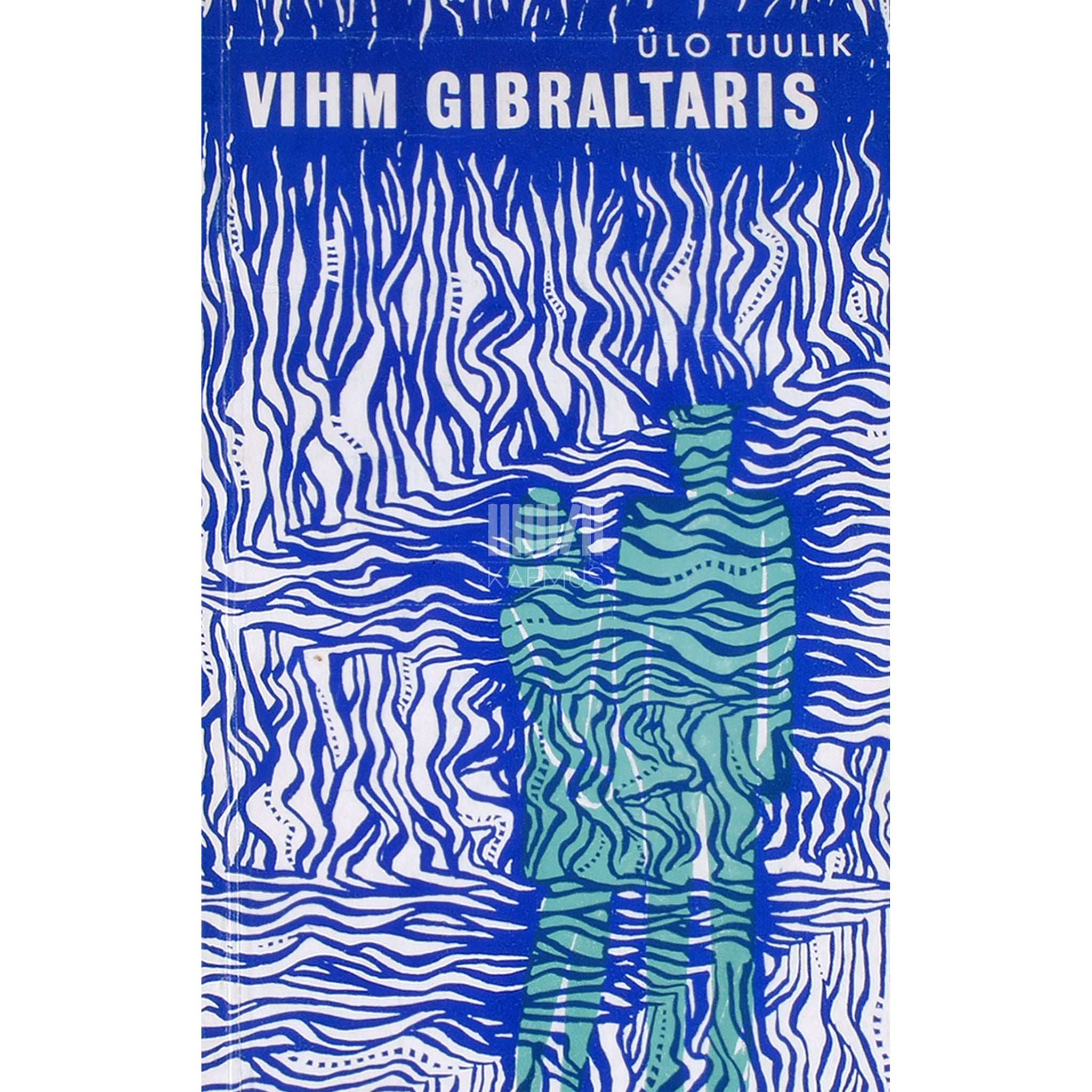 Ülo Tuulik Vihm Gibraltaris. Proosat aastaist 1961-1971