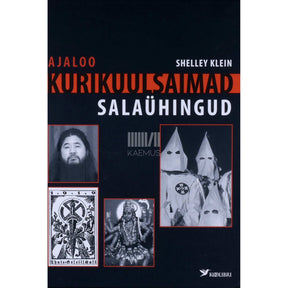 Shelley Klein Ajaloo kurikuulsaimad salaühingud