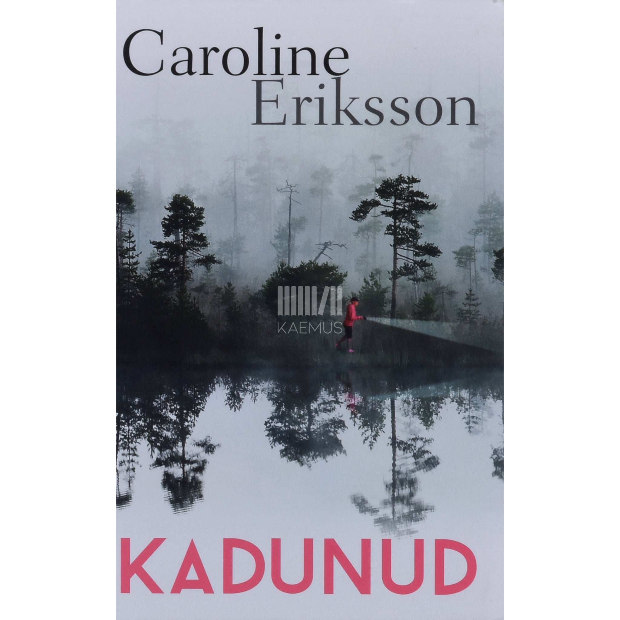 Caroline Eriksson Kadunud