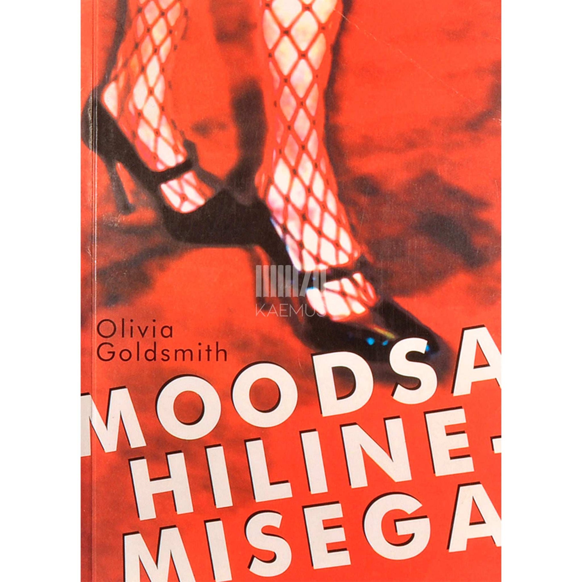 Olivia Goldsmith - Moodsa hilinemisega