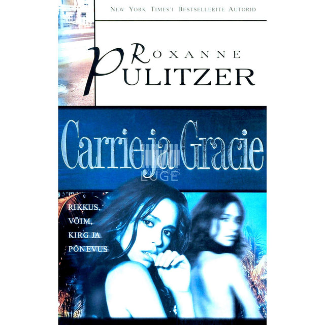 Roxanne Pulitzer - Carrie ja Gracie