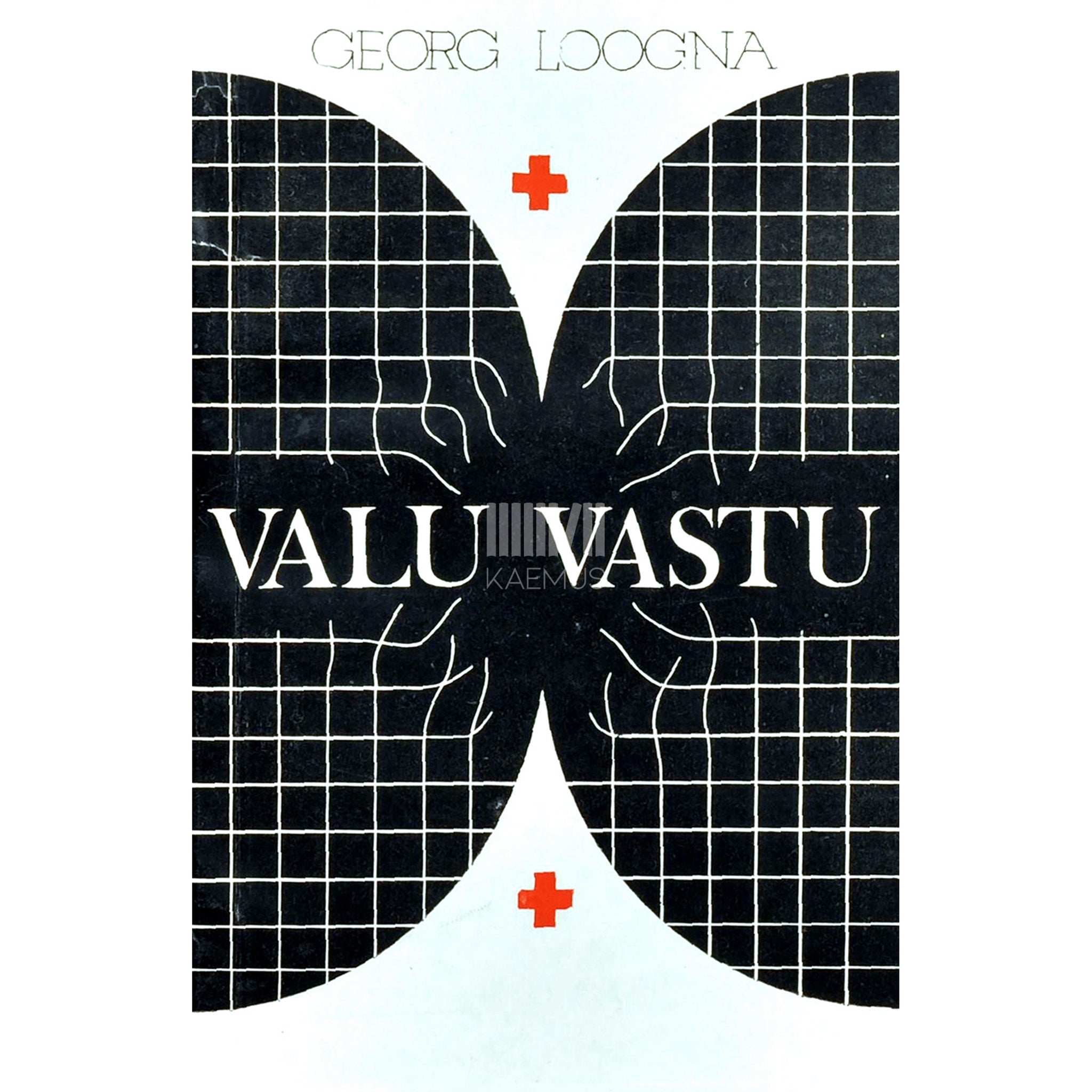 Georg Loogna Valu vastu. Valu tekkimise põhjustest, olemusest ja …