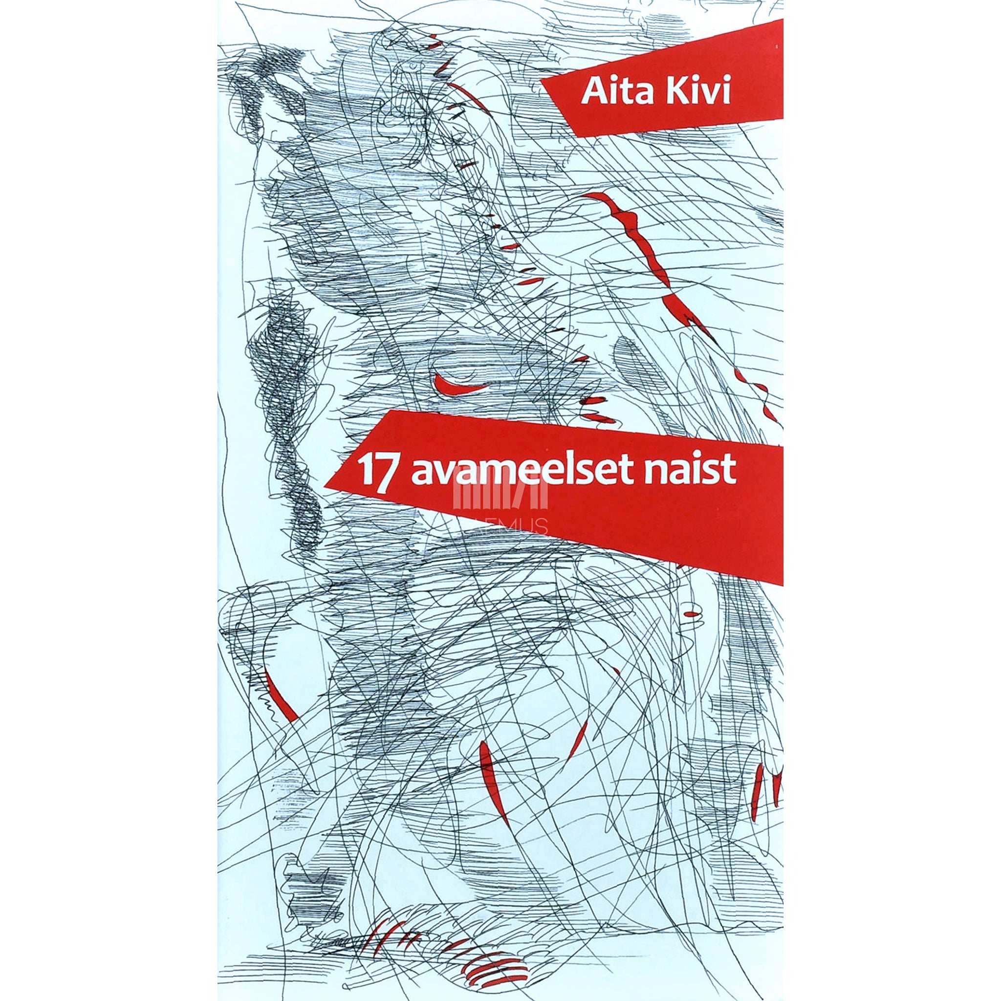 Aita Kivi 17 avameelset naist