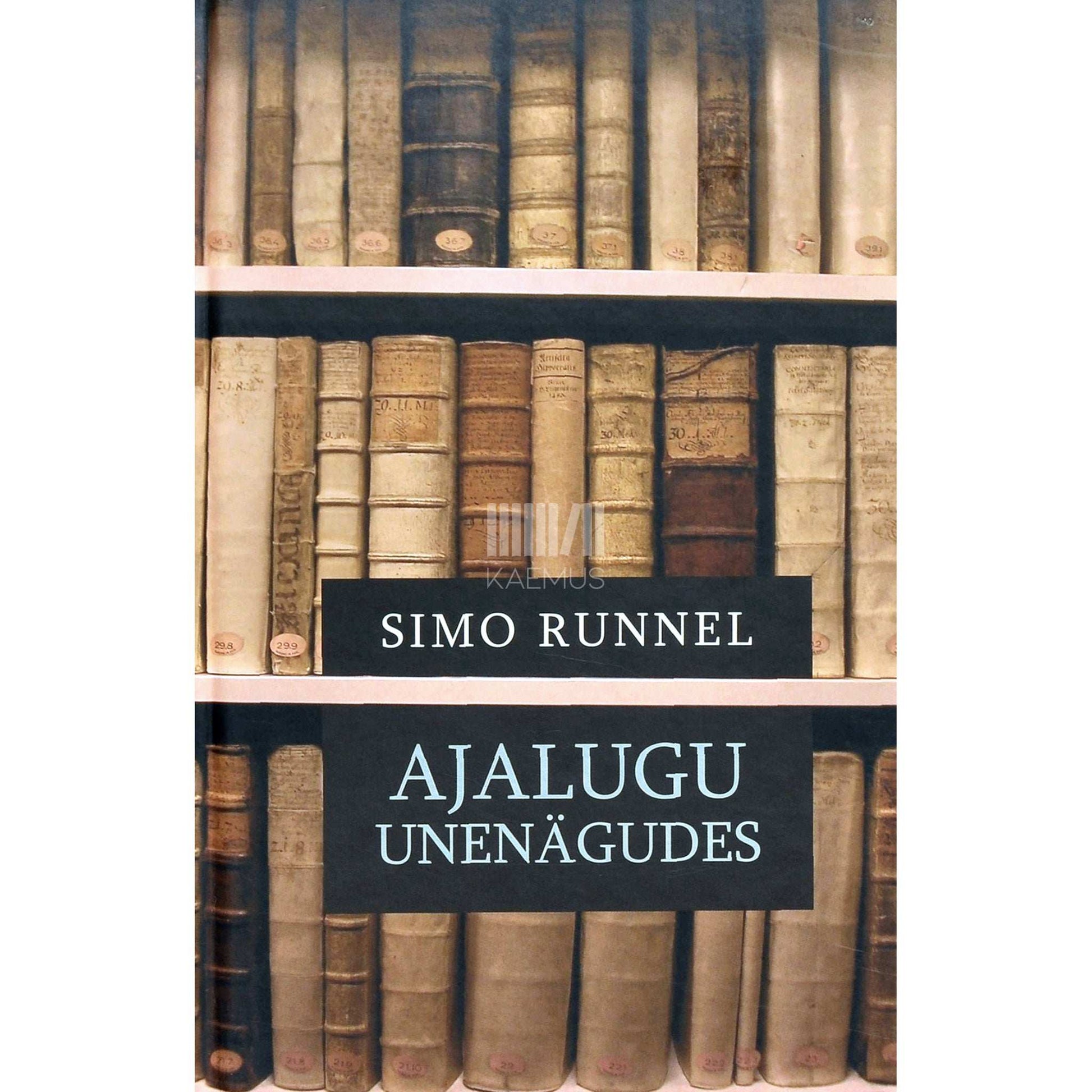 Simo Runnel - Ajalugu unenägudes