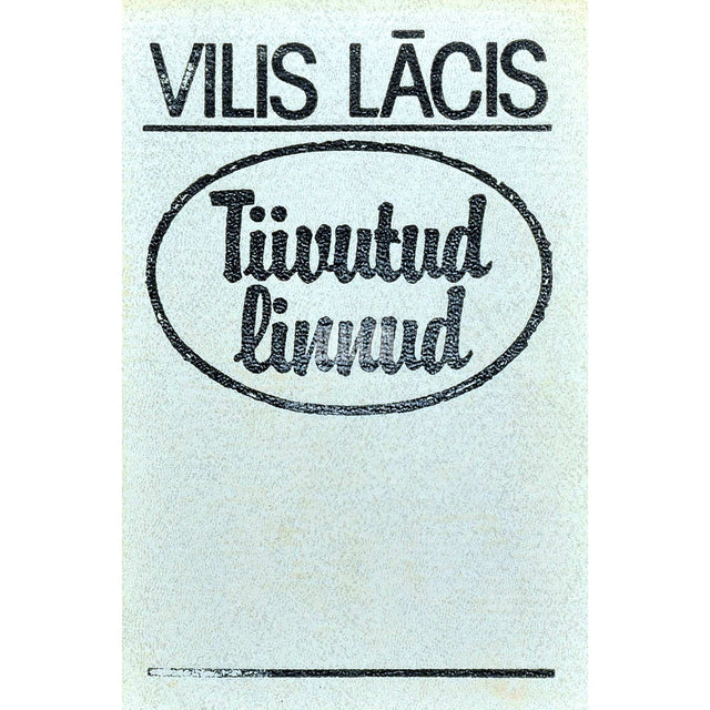 Vilis Lâcis - Tiivutud linnud