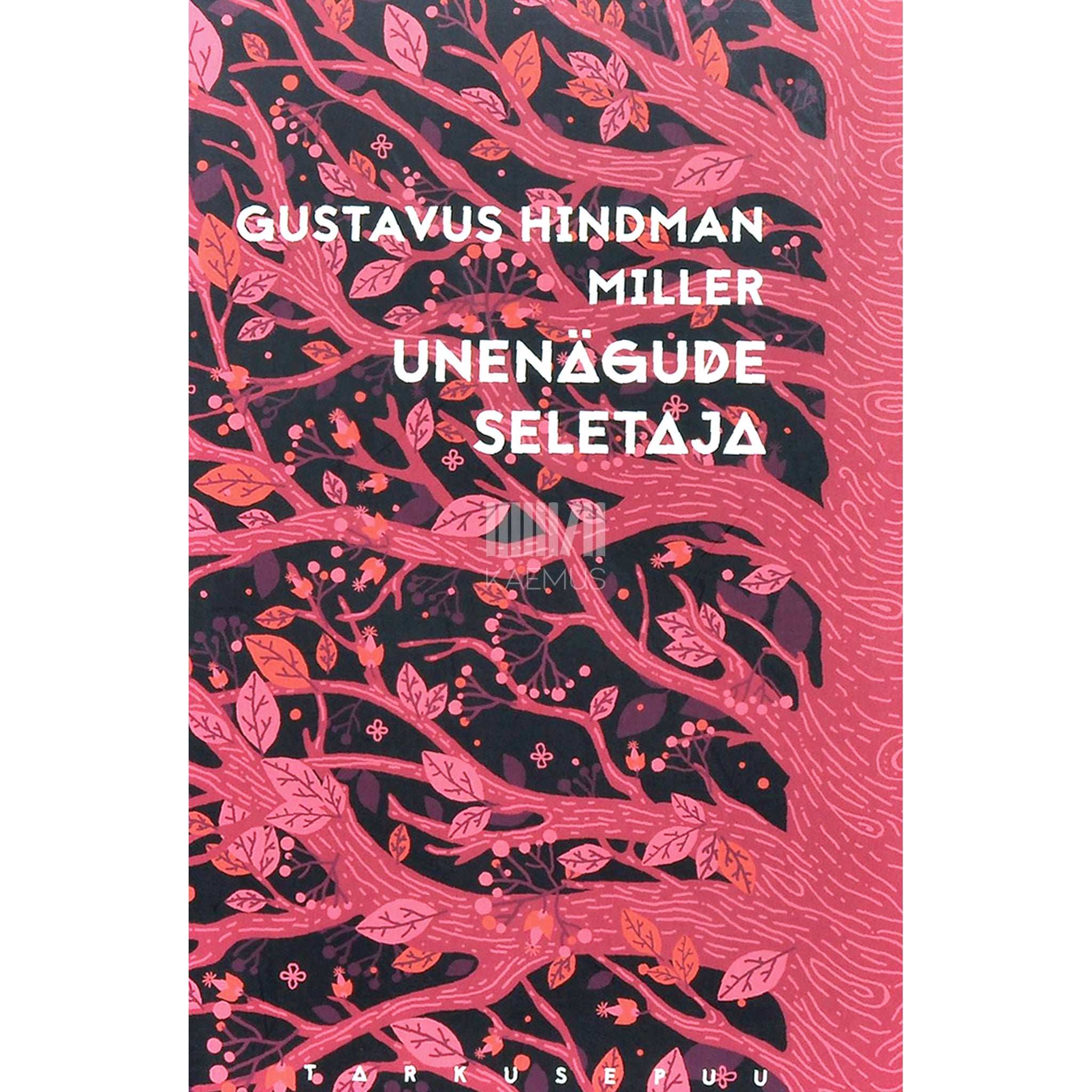 Gustavus Hindman Miller Unenägude seletaja