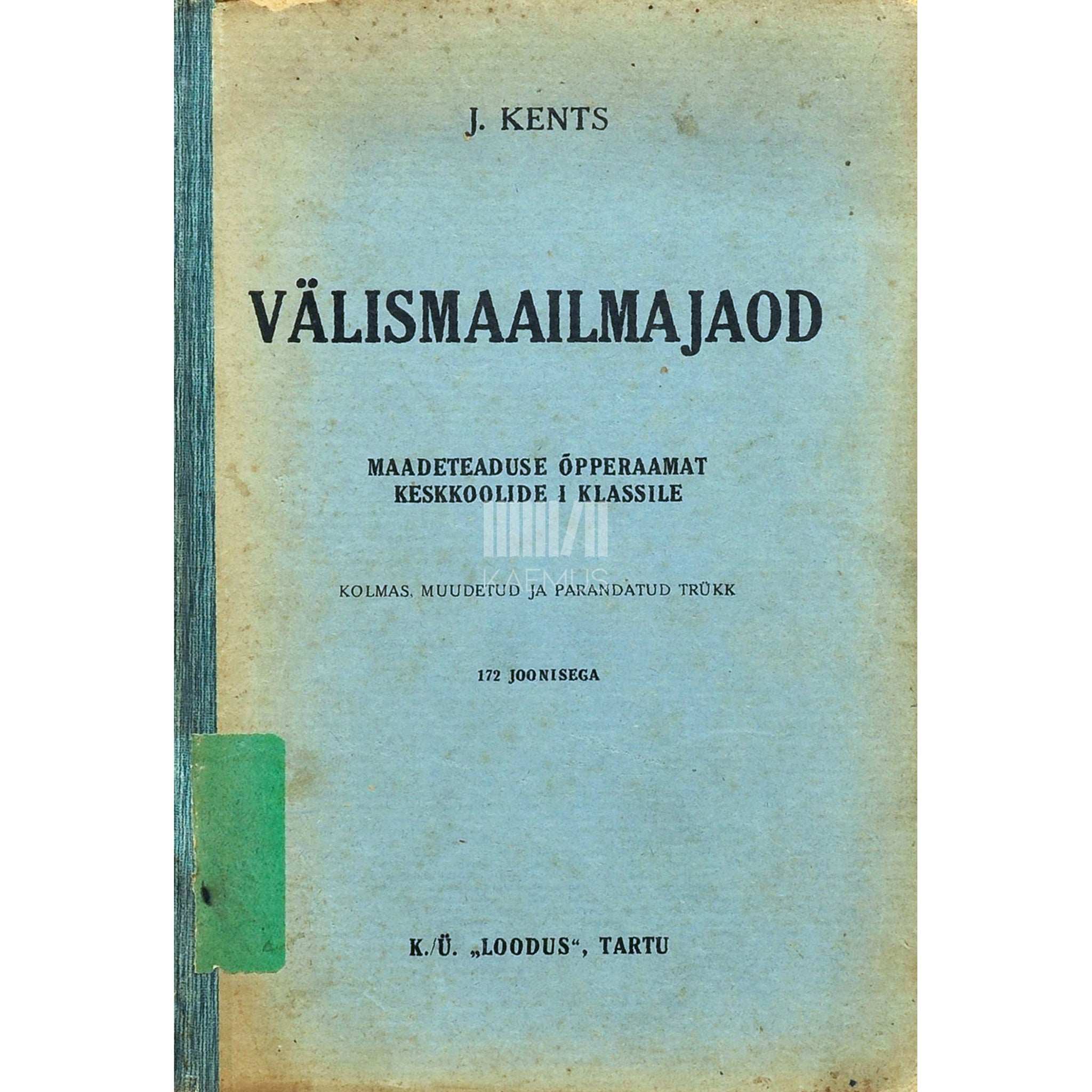 Jakob Kents Aafrika, Aasia, Ameerika, Austraalia ja Antarktis