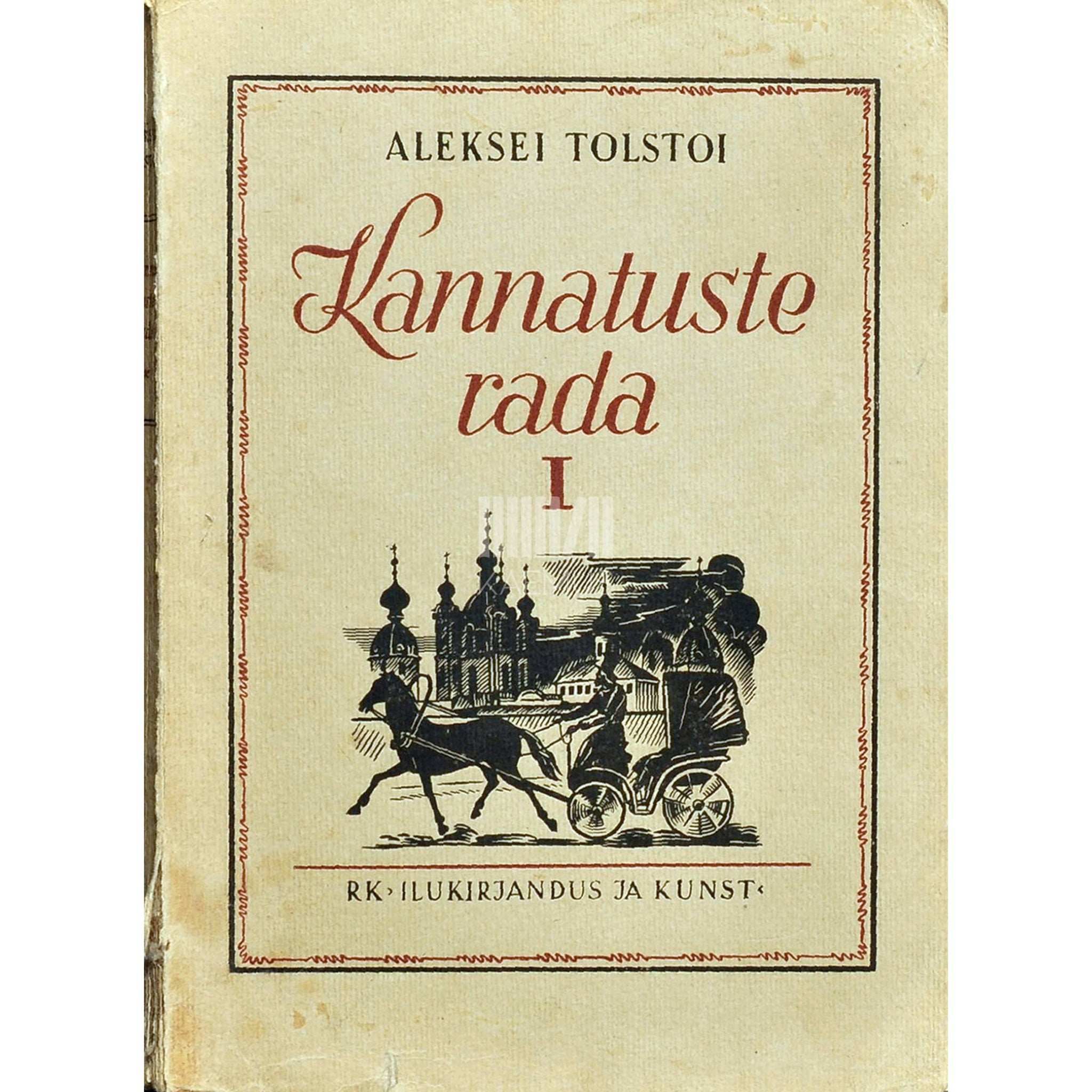 Aleksei Tolstoi Kannatuste rada. Õed. Triloogia 1. osa