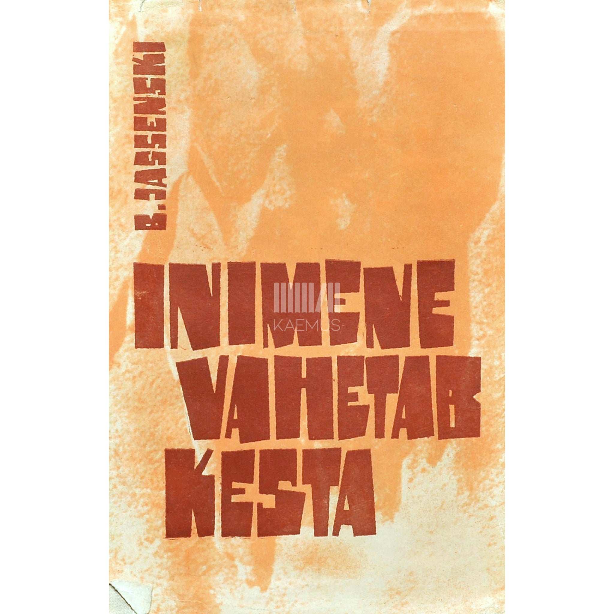 Bruno Jasieński Inimene vahetab kesta