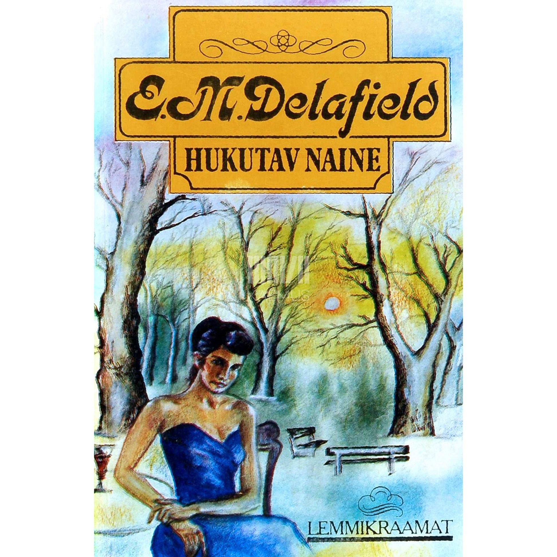 Elisabeth Monica Delafield - Hukutav naine