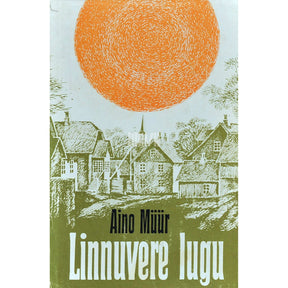 Aino Müür Linnuvere lugu