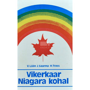 Vello Lään Vikerkaar Niagara kohal. Reisiraamat Kanadast
