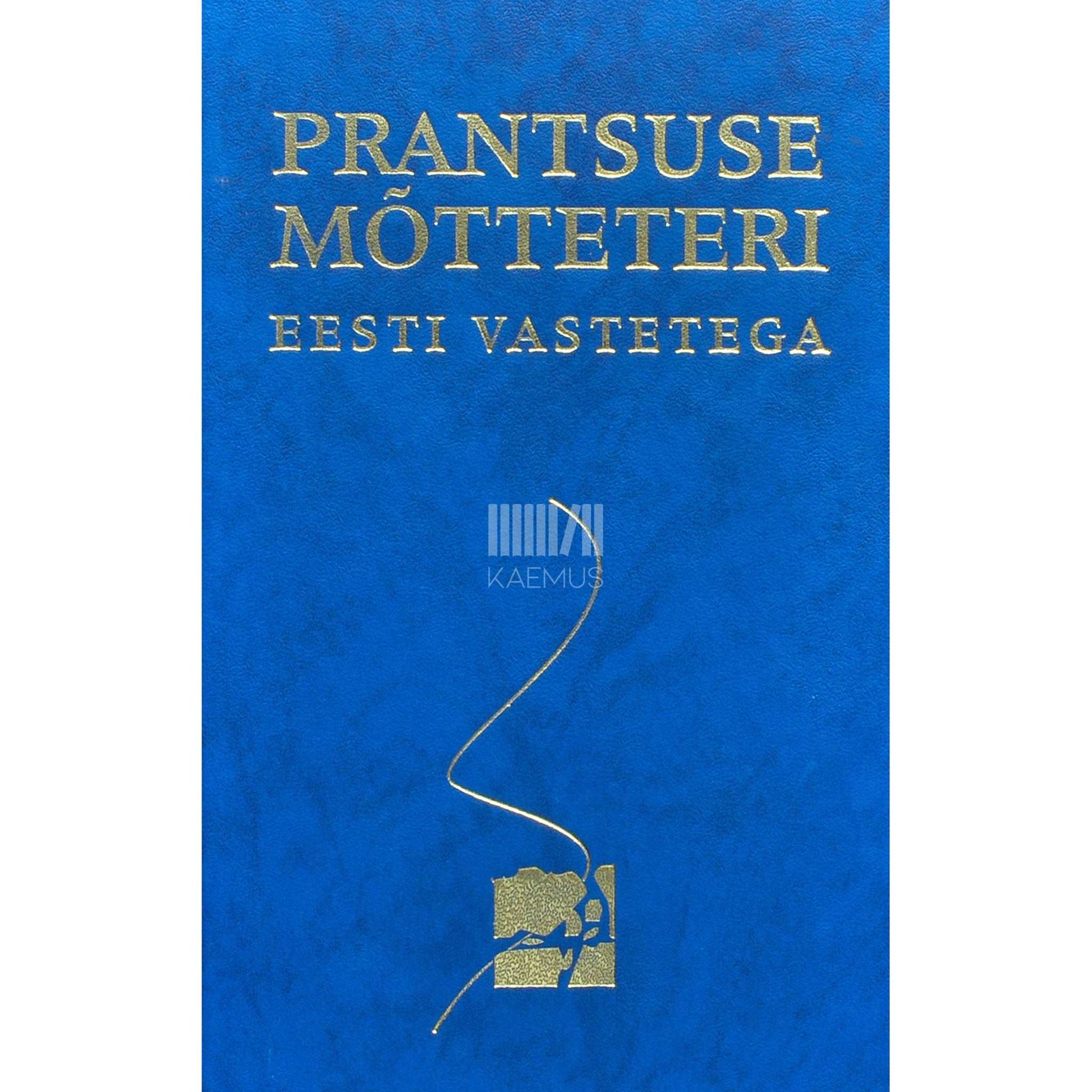 ... - Prantsuse mõtteteri eesti vastetega