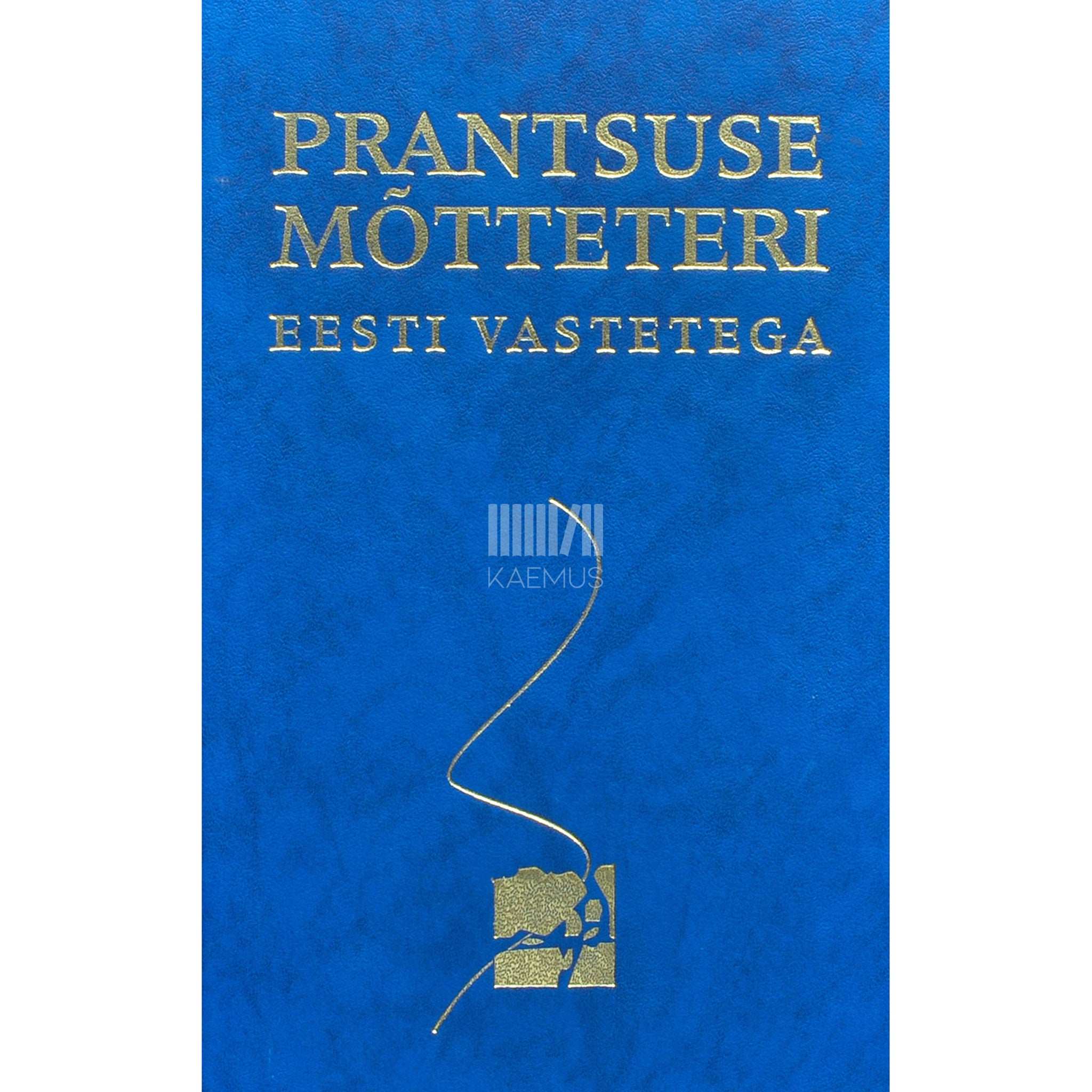 ... Prantsuse mõtteteri eesti vastetega