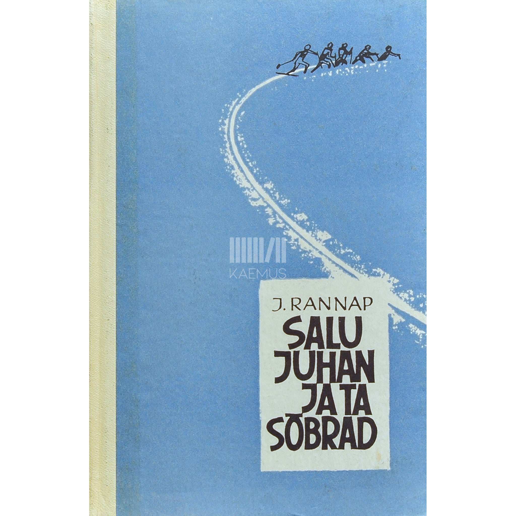 Jaan Rannap Salu Juhan ja ta sõbrad