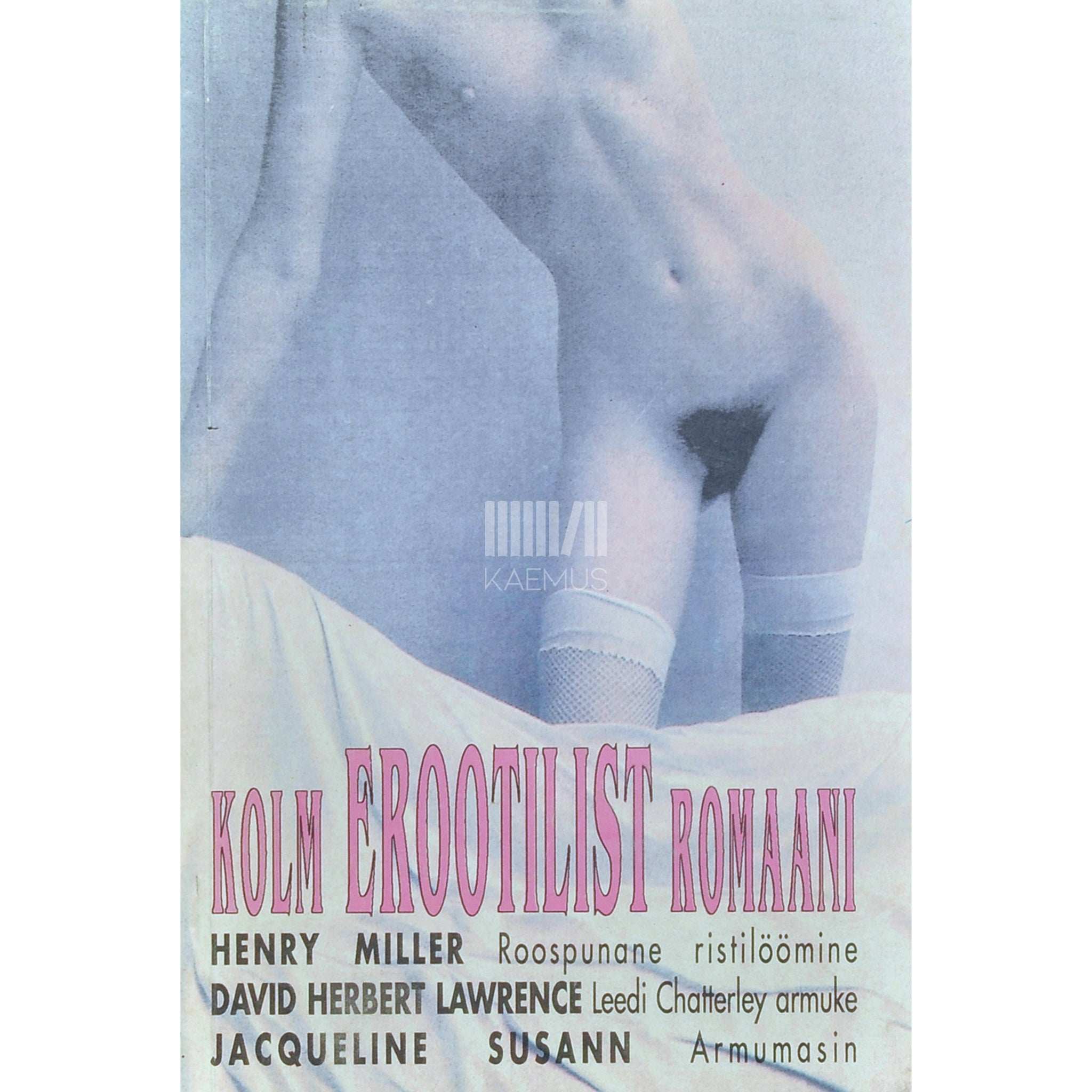 ... Kolm erootilist romaani