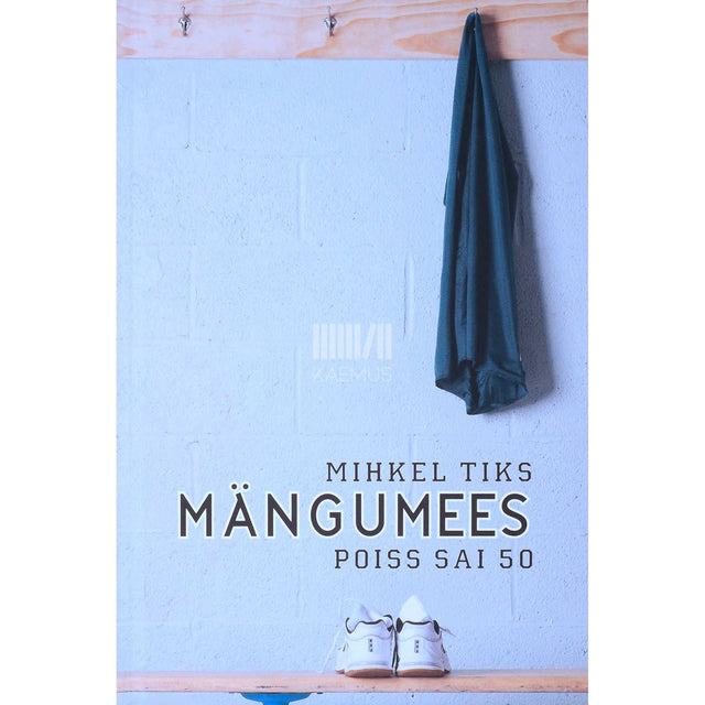 Mihkel Tiks - Mängumees. Poiss sai 50