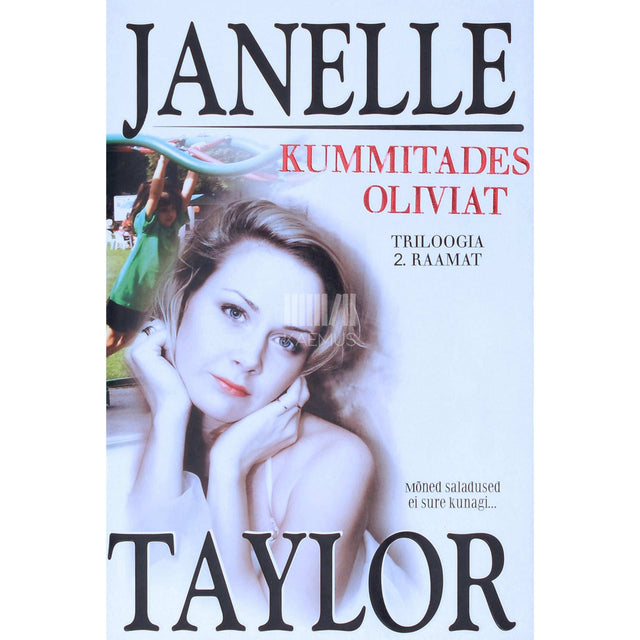 Janelle Taylor - Kummitades Oliviat. Triloogia 2. osa