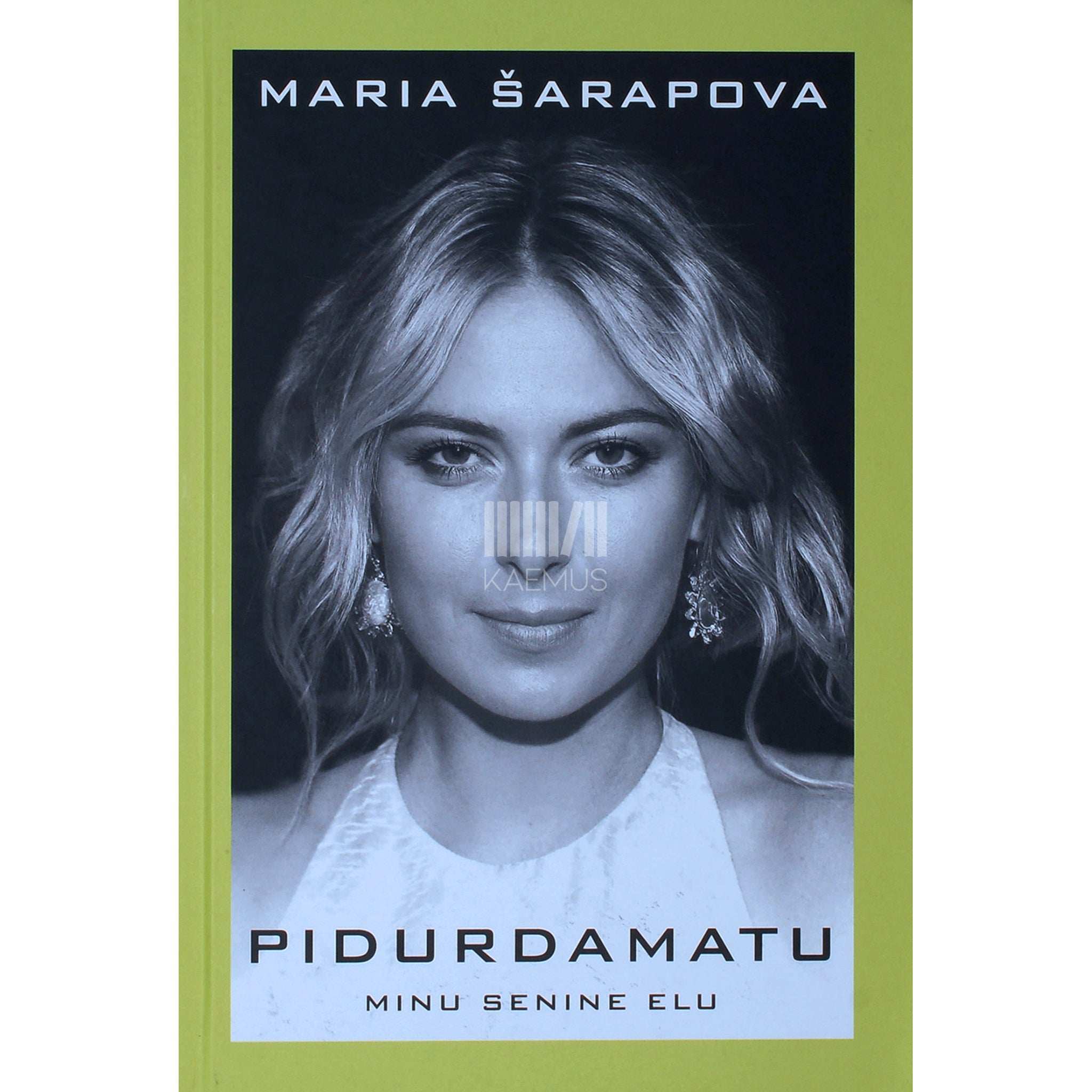 Maria Šarapova Pidurdamatu. Minu senine elu