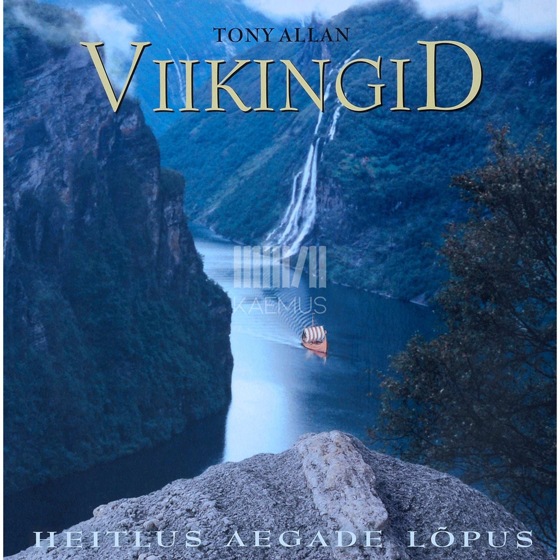 Tony Allan - Viikingid. Heitlus aegade lõpus