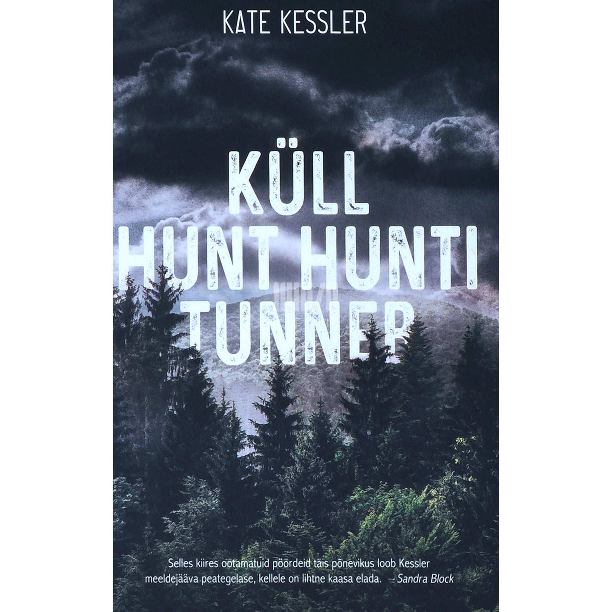 Kate Kessler - Küll hunt hunti tunneb