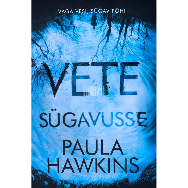 Paula Hawkins - Vete sügavusse