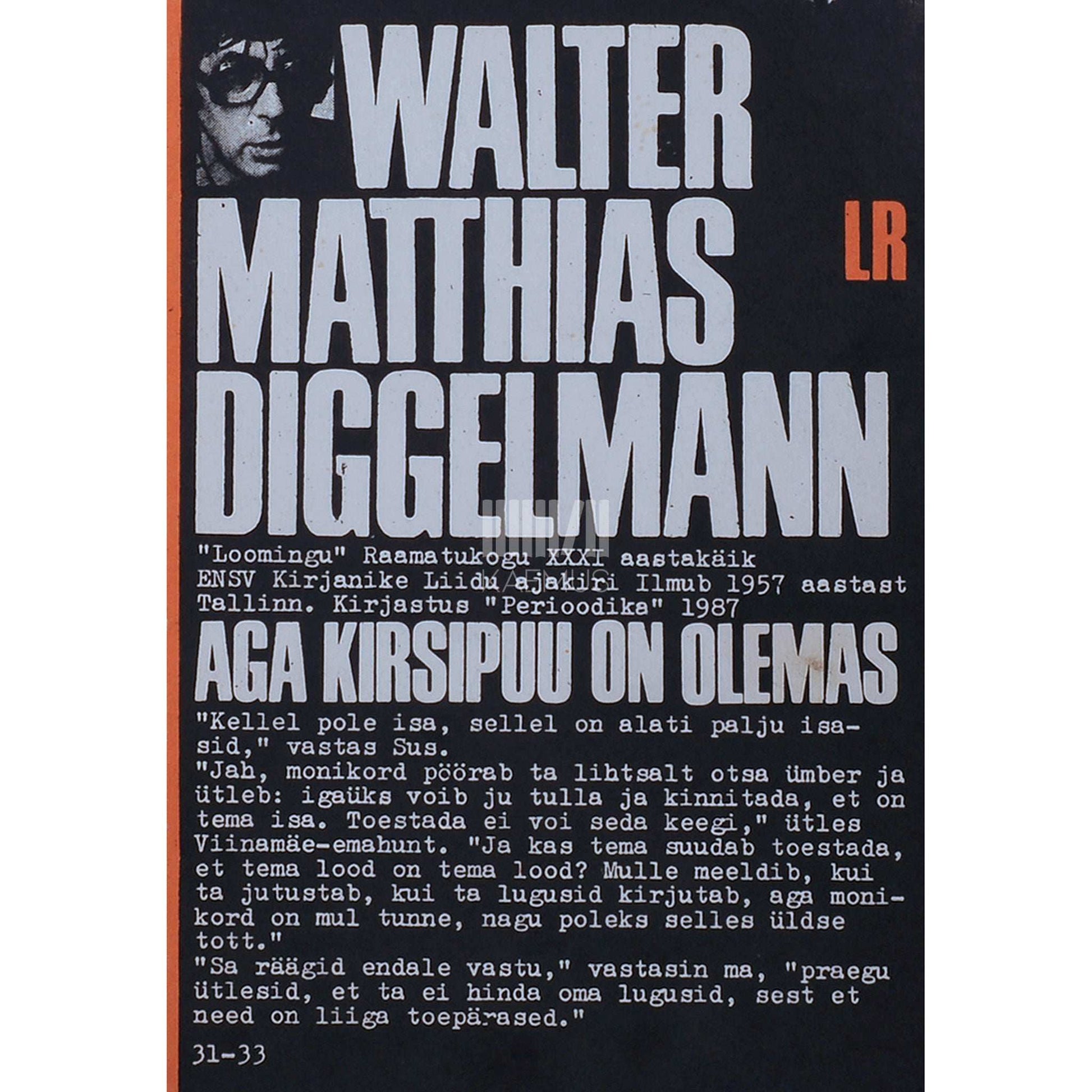 Walter Matthias Diggelmann - Aga kirsipuu on olemas