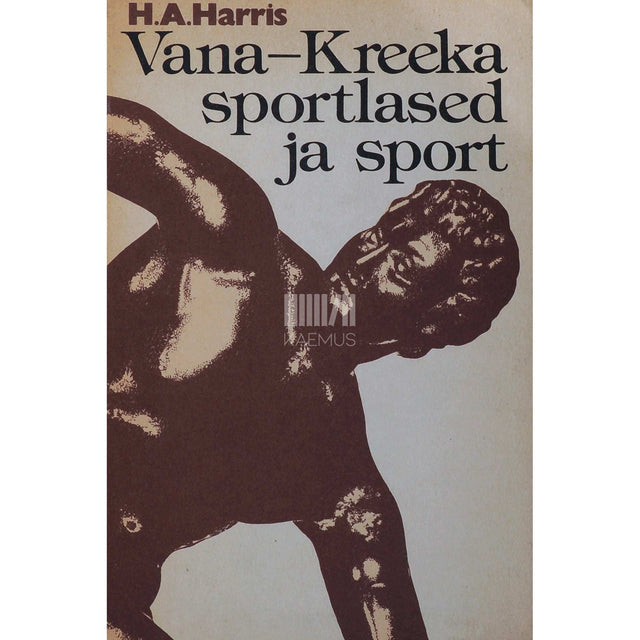 Harold Arthur Harris - Vana-Kreeka sportlased ja sport