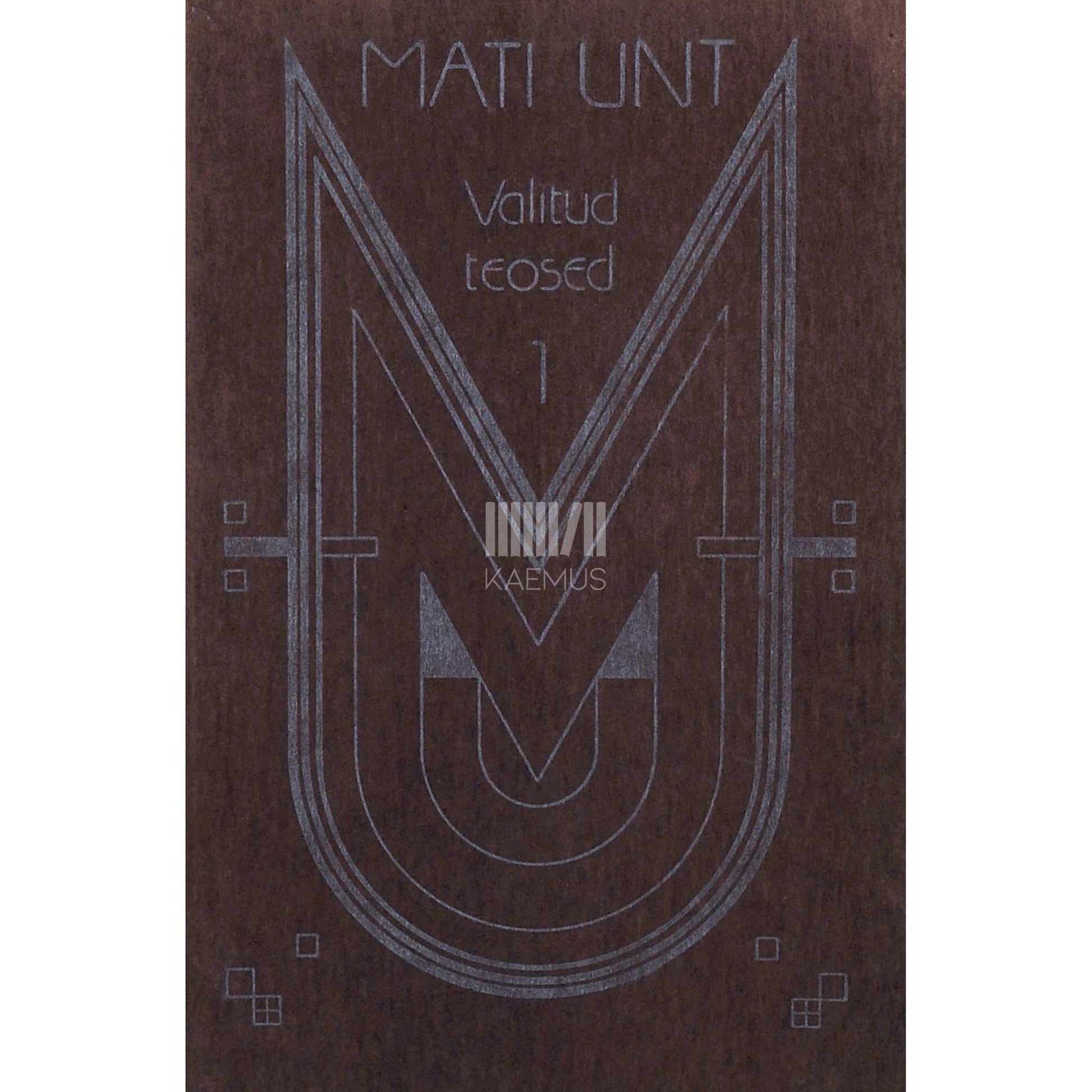 Mati Unt - Valitud teosed 1. osa