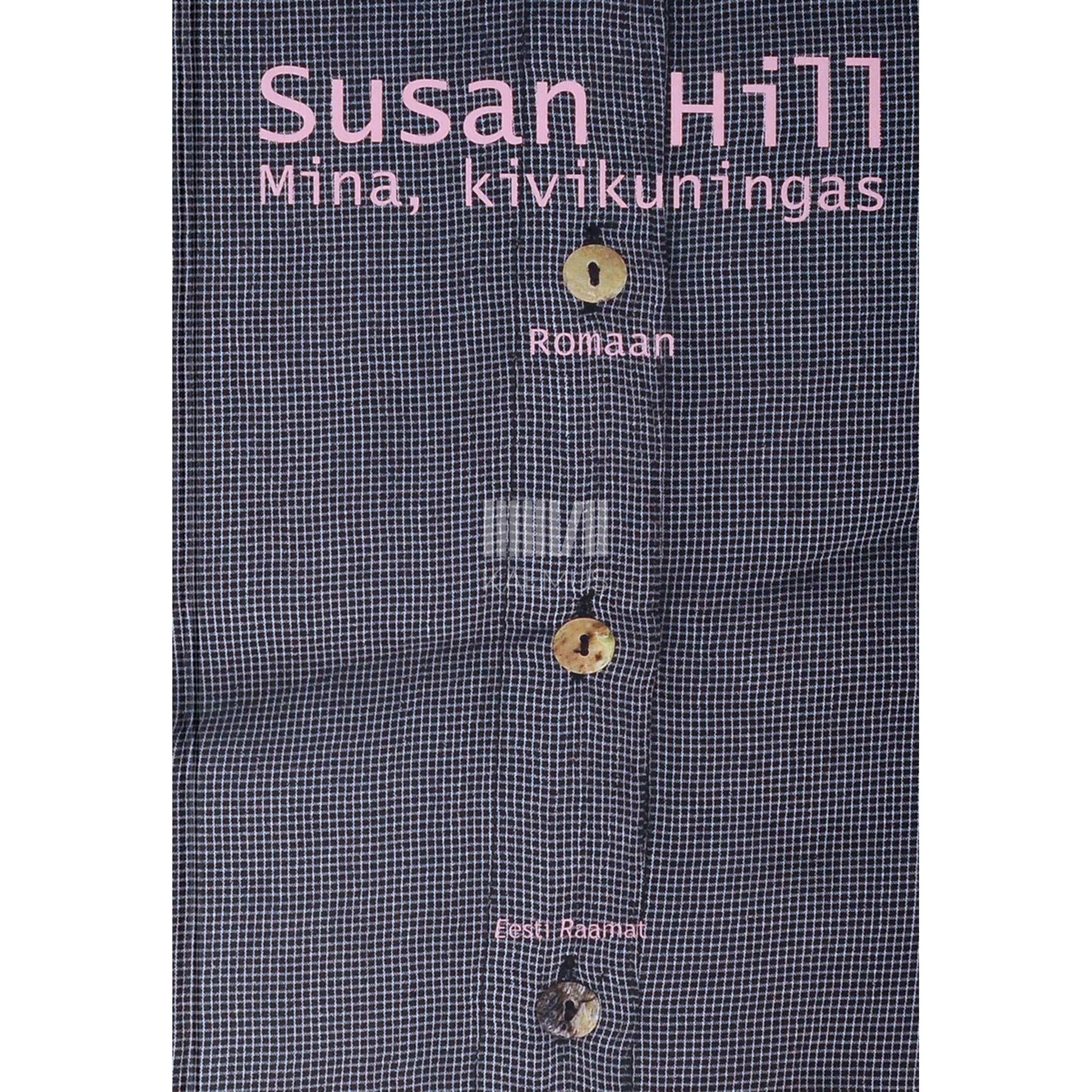 Susan Hill - Mina, kivikuningas