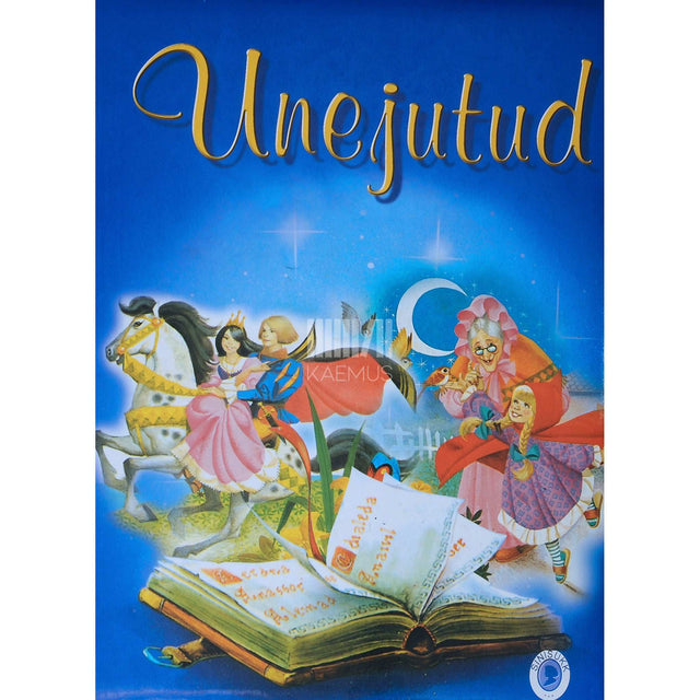 ... - Unejutud. Muinasjutud