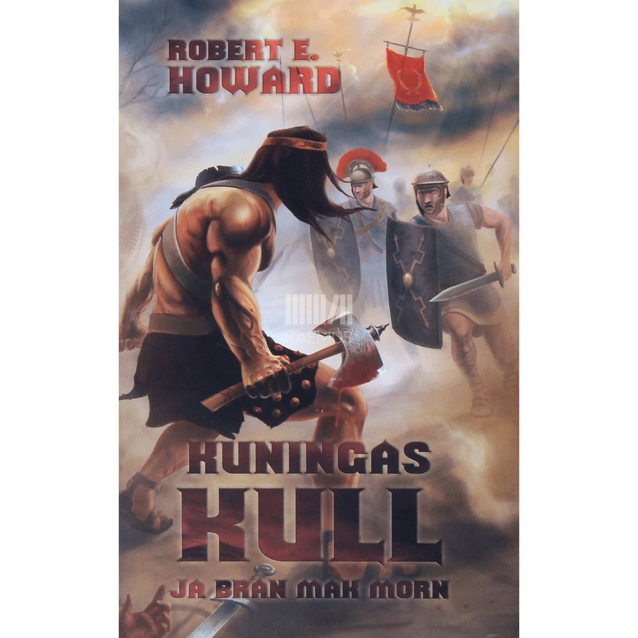 Robert E. Howard Kuningas Kull ja Bran Mak Morn