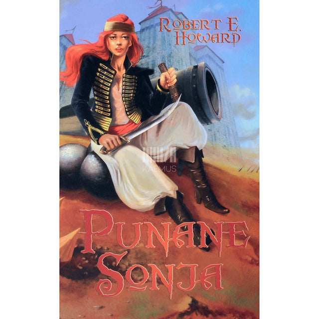 Robert E. Howard - Punane Sonja. Jutukogumik Punase Sonja ja Iiri lindprii …