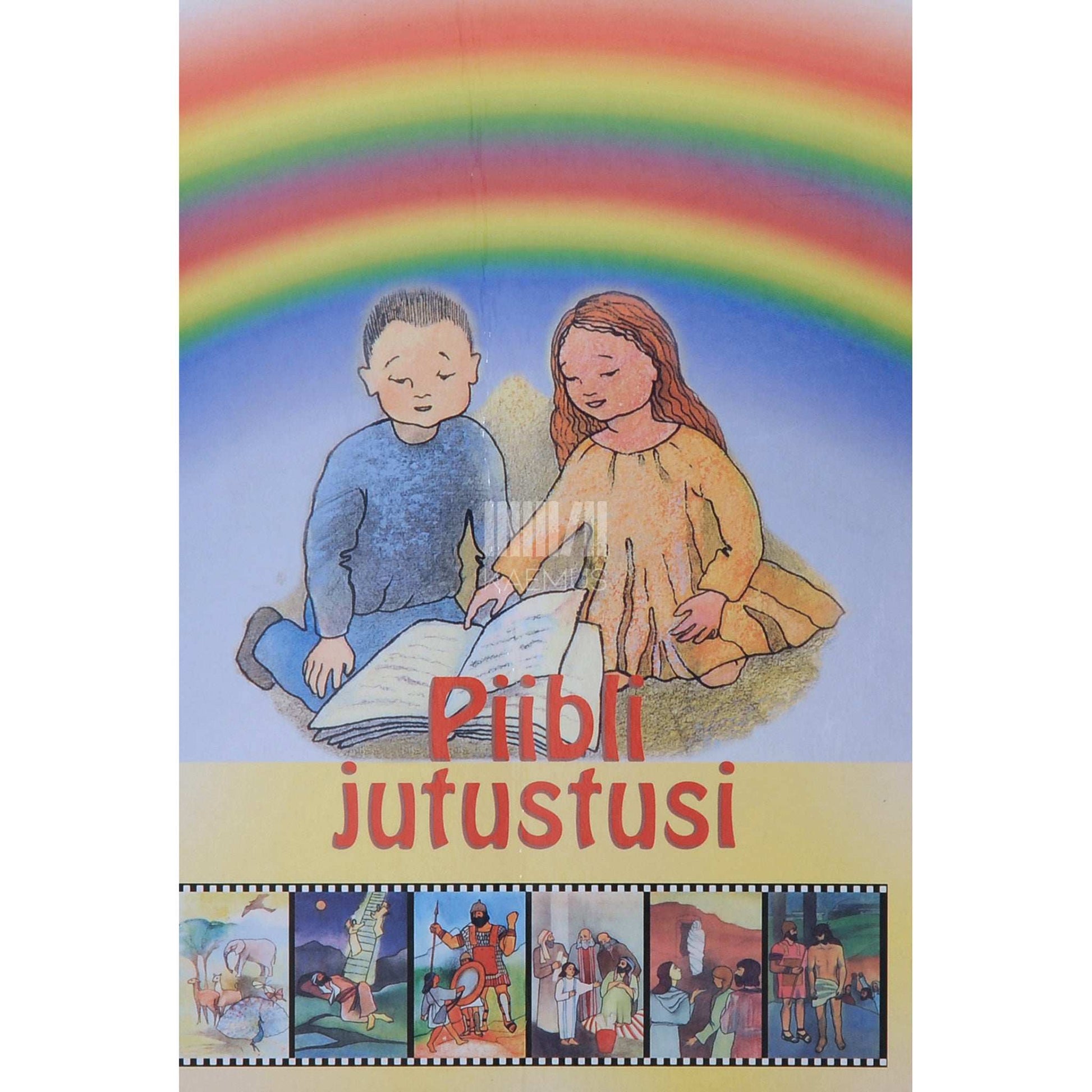 ... - Piibli jutustusi. Piibel lastele tuttavaks. Algõpetus I