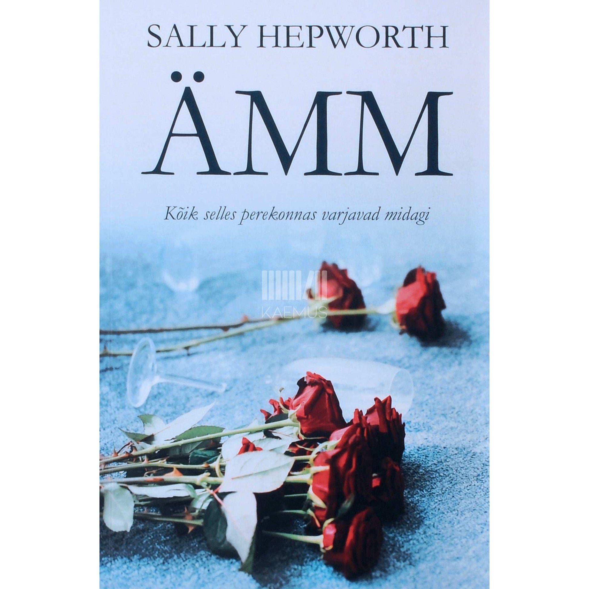 Sally Hepworth - Ämm