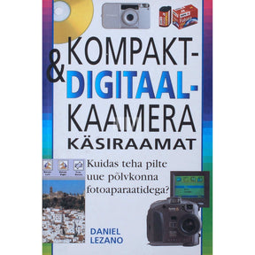 Daniel Lezano Kompakt- & digitaalkaamera käsiraamat