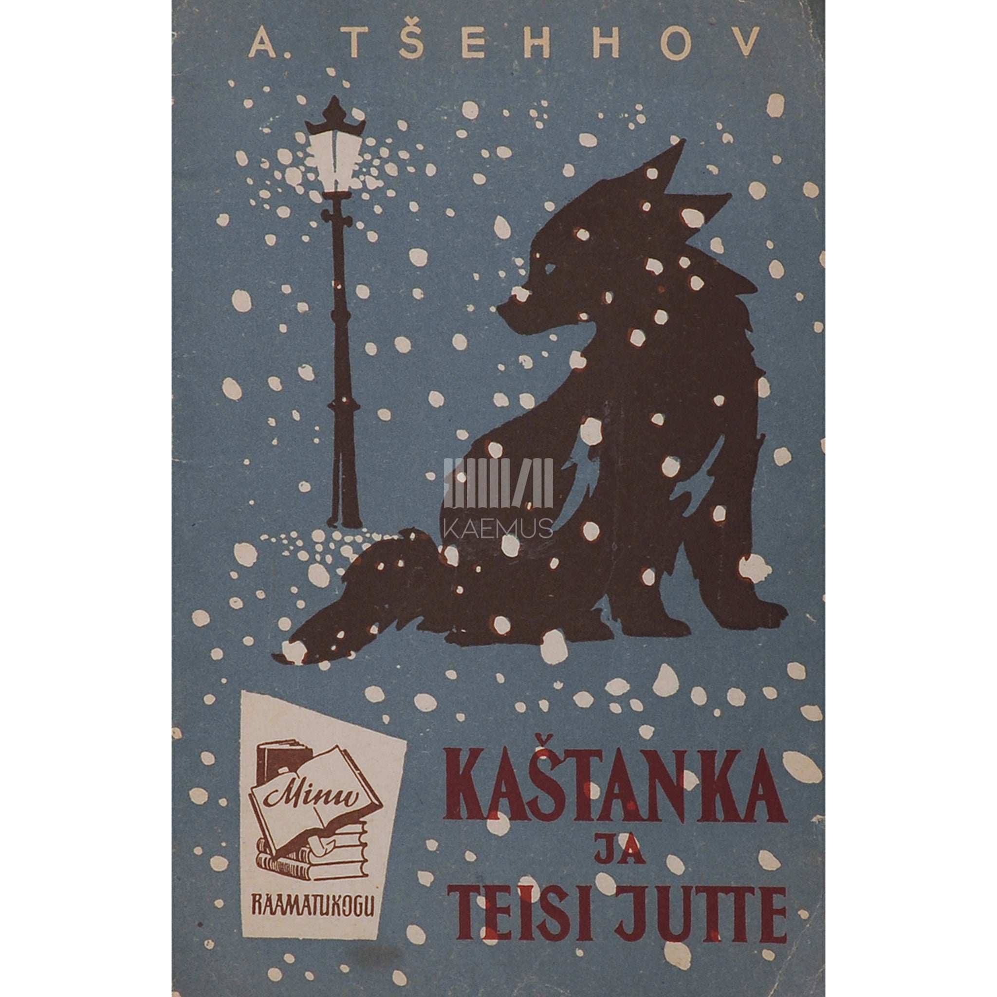 Anton Tšehhov Kaštanka ja teisi jutte