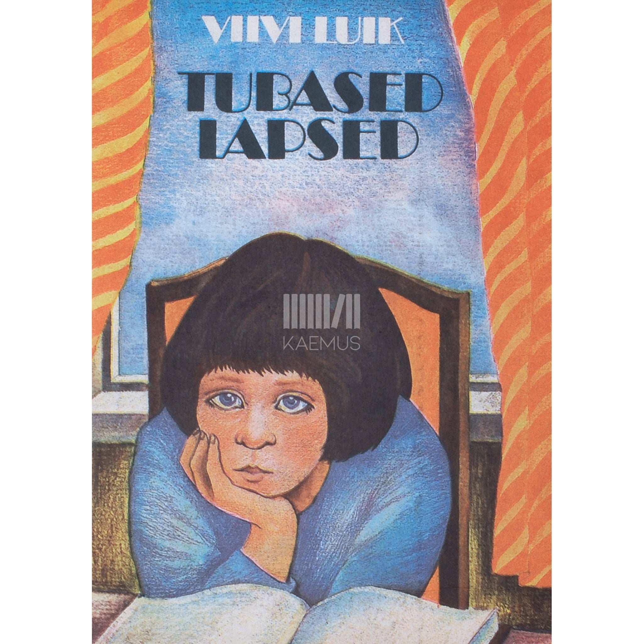 Viivi Luik Tubased lapsed